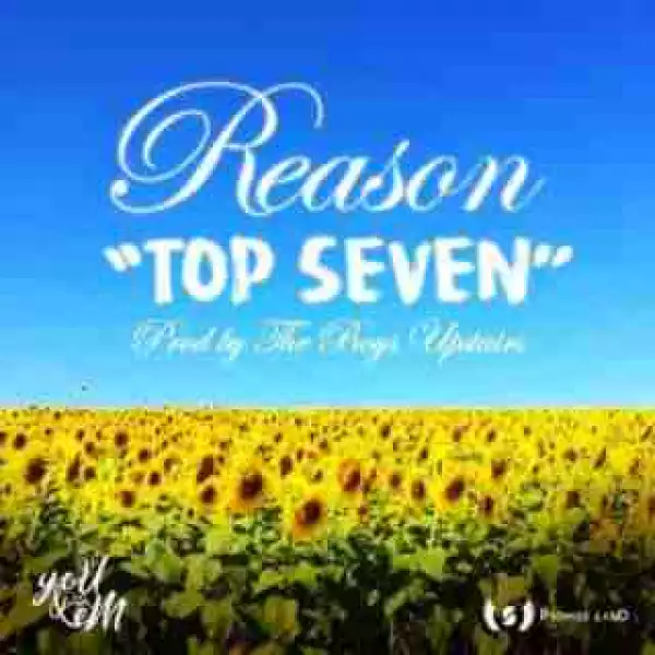 Reason - Top Seven